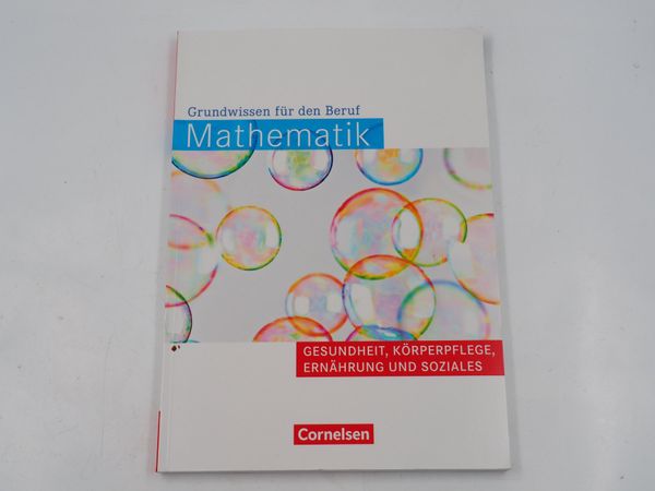 MATHEMATIK Grundwissen für den Beruf – Gesundheit (18817)